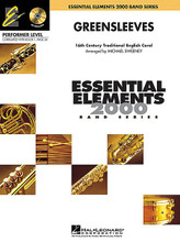 Greensleeves (Includes Full Performance CD). Arranged by Michael Sweeney. For Concert Band (Score & Parts). Essential Elements Performer Level. .5 to 1. Published by Hal Leonard.

Performer Level (correlates with Book 1, p. 24)

With its modal harmonies and hauntingly beautiful melody, this holiday favorite will sound terrific with your beginning players thanks to Michael Sweeney's skilled arrangement. Dur: 2:15.