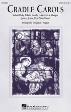 Cradle Carols arranged by Douglas E. Wagner. For Choral (SATB). Sacred Choral. 12 pages. Published by Hal Leonard.

Doug Wagner has woven together three manger carols, creating a lullaby tapestry for the Christ Child. Carols include Infant Holy, Infant Lowly * Away in a Manger * and Jesus, Jesus, Rest Your Head. A lovely choice for Christmas Eve or any December service where a quiet, reverent worship moment is the goal. Duration: ca. 3:50.

Minimum order 6 copies.