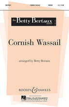 Cornish Wassail (Betty Bertaux Series). Arranged by Betty Bertaux. For Choral (UNIS). BH Betty Bertaux. 12 pages. Boosey & Hawkes #M051478606. Published by Boosey & Hawkes.

There are countless wassail songs from the many regions of Great Britain, but Cornish Wassail derives from Cornwall, in the south of England. This cheerful, unison arrangement has two possible endings: the first is rather abrupt and often gets a laugh; the other is a bit longer, and involves audience participation. The choice is yours, and is sure to please. Duration: ca. 3:00.

Minimum order 6 copies.