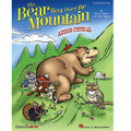 The Bear Went Over the Mountain - Teacher's Edition