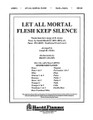 Let All Mortal Flesh Keep Silence (from Voices Of Xmas) For A8781 arranged by Joseph M. Martin; Brant Adams. For SATB choir and orcheestra (instrumental pack). Shawnee Press. Score and set of parts. Shawnee Press #LB5961. Published by Shawnee Press.