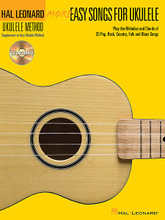 More Easy Songs for Ukulele. (Play the Melodies and Chords of 20 Pop, Rock, Country, Folk and Blues Songs). By Various. For Ukulele. Fretted. Softcover with CD. 48 pages. Published by Hal Leonard.

Play along with your favorite tunes from the Beatles * Elvis * Sting * the Rolling Stones * James Taylor * and more! The songs presented are in order of difficulty using both standard notation and tablature. You can also strum and sing along using the provided lyrics and ukulele chord diagrams. The audio CD features every song played with guitar accompaniment, so you can hear how each song sounds and then play along when you're ready. The CD is playable on any CD player, and is also enhanced so Mac and PC users can adjust the recording to any tempo without changing the pitch! 20 songs include: Blowin' in the Wind • Bye Bye Love • Every Day I Have the Blues • Fields of Gold • Hallelujah • If You Could Read My Mind • Norwegian Wood (This Bird Has Flown) • Rock Around the Clock • Sway (Quien Sera) • Take Me Home, Country Roads • Twist and Shout • and more.