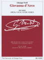 Giovanna d'Arco (Ricordi Opera Vocal Score Series Vocal Score based on the Critical Edition). Composed by Giuseppe Verdi (1813-1901). Edited by Alberto Rizzuti. For Vocal. Vocal. Book only. 400 pages. Ricordi #RCP138854. Published by Ricordi.

A joint publication between Casa Ricordi and the University of Chicago Press, this vocal score is based on the critical edition of the orchestral score edited by Alberto Rizzuti. Includes details on principal sources consulted, preface, introduction, and critical notes.