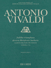 Juditha Triumphans Devicta Holofernis Barbarie RV 644 (Sacrum Militare Oatorium - Critical Edition by Michael Talbot Full Score). Composed by  Antonio Vivaldi (1678-1741). Edited by Michael Talbot. For Choral (Score). Vocal. Softcover. 372 pages. Ricordi #RPR1400. Published by Ricordi.
