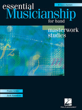 Essential Musicianship for Band - Masterwork Studies. (Bass Clarinet). For Concert Band. Essential Musicianship Band. Book with CD. 80 pages. Published by Hal Leonard.

Introducing the first-ever curriculum for high school band! Essential Musicianship for Band is the perfect tool to assist your ensemble in developing the skills needed to read, rehearse, and perform band repertoire with precision and artistry. Using proven methods for superior sound production and ensemble technique, your students will transform printed notes into a meaningful musical experience. Fits easily into the traditional concert band setting.