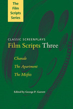 Film Scripts Three (Charade, The Apartment, The Misfits). Edited by George P. Garrett. Applause Books. Softcover. 480 pages. Published by Applause Books.

The Film Scripts series bring back into print some of the greatest screenplays ever written. The series is a reissue of four volumes originally edited by George P. Garrett. Each volume contains three classic shooting scripts written by some of the finest writers to ever work in Hollywood, including William Faulkner (The Big Sleep), Tennessee Williams (A Streetcar Named Desire), and Gore Vidal (The Best Man). Each volume runs close to 500 pages and contains a highly informative introduction, a glossary of technical terms, an extensive bibliography, and the credits for each film. These enduring screenplays will be of great interest to the general film buff, the aspiring screenwriter, and the professional filmmaker. Of particular value to the screenwriter and filmmaker is the fact that all scripts are printed in standard screenplay format.