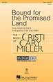 Bound for the Promised Land arranged by Cristi Cary Miller. For Choral (2-Part). Discovery Choral. 12 pages. Published by Hal Leonard.

Minimum order 6 copies.