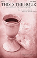 This Is the Hour. ((An Anthem for Communion)). By John Purifoy. For Choral (SATB). Brookfield Choral Series. 8 pages. Published by Brookfield Press.

Uses: Communion, Holy Week

Scripture: Matthew 26:26-30; Luke 22:17-20; I Corinthians 11:23-29

Prepare the hearts of both the choir and congregation for the Communion table with this song of quiet reflection. Rich harmonies and a flowing accompaniment make this piece an exceptional choice.

Minimum order 6 copies.