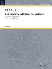 Les Machines Desirantes, Variance For Piano And String Quartet, Score And Parts. Ensemble. Softcover. Hal Leonard #ED21661. Published by Hal Leonard.