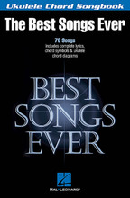 Best Songs Ever. (Ukulele Chord Songbook). By Various. For Ukulele. Ukulele. Softcover. 208 pages. Published by Hal Leonard.

Just the basics – chord frames and lyrics – to get you playing 70 of the best songs of all time. Songs include: All I Ask of You • All the Things You Are • At Last • Bewitched • Body and Soul • Candle in the Wind • Crazy • Edelweiss • Georgia on My Mind • The Girl from Ipanema (Garôta De Ipanema) • Imagine • Just the Way You Are • Let It Be • Memory • Moon River • My Favorite Things • My Funny Valentine • Over the Rainbow • Someone to Watch over Me • Summertime • Tears in Heaven • Unchained Melody • What a Wonderful World • Yesterday • You Are the Sunshine of My Life • You Raise Me Up • Satin Doll • and more.