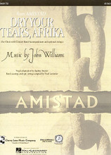 Dry Your Tears, Afrika (from Amistad) (Grade 4 Concert Band with Choir). By John Williams. Arranged by Audrey Snyder and Paul Lavender. For Concert Band. Score and full set of parts. Hal Leonard Concert Band Series. Grade 4. Festival. Grade 4-5. Published by Cherry Lane Music.

From the powerful and dramatic new Spielberg motion picture Amistad, this song offers a simple but uplifting and noble message.