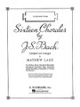 Sixteen Chorales (Condensed Score). By Johann Sebastian Bach (1685-1750). Arranged by Mayhew Lake. For Chorus, Concert Band (Score). Hal Leonard Concert Band Series. Grade 4.. Grade 4. 24 pages. G. Schirmer #BA37672. Published by G. Schirmer.

Transcribed by Mayhew Lake. For band (Grade 4), orchestra, military band, woodwind ensemble, saxophone ensemble, brass ensemble, string ensemble, and/or mixed ensemble. Can accompany the Mixed Chorus Octavo No. 8212 (#HL.50299350).