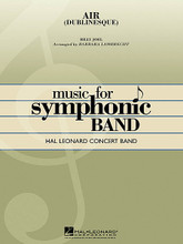 Air (Dublinesque) by Billy Joel. Arranged by Barbara Lambrecht. For Concert Band, English Horn, Alto Saxophone. Score and full set of parts. Hal Leonard Concert Band Series. Grade 4. Grade 4. Published by Hal Leonard.

Written with a Grainger-like sensibility and an Irish charm, Billy Joel's emergence as a serious composer includes this beautiful air. The lyric opening, featuring optional piano and solo for English Horn (or Alto Sax), leads to an invigorating dance-like movement with creative rhythmic and harmonic devices. Challenging for each section, yet certainly attainable and well worth the effort.