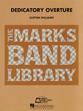 Dedicatory Overture by Clifton Williams (1923-1976). For Concert Band. Score and full set of parts. Hal Leonard Concert Band Series. Grade 4. Grade 4-6. Published by Edward B. Marks Music.

This notable work has remained a model for the band overture format, with an entire movement growing out of the opening fanfare. From the gifted pen of Clifton Williams, this overture continues to be an exceptionally popular work, and deservedly so!