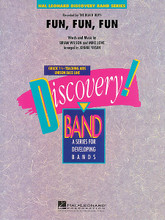 Fun, Fun, Fun by Brian Wilson and Mike Love. Arranged by Johnnie Vinson. For Concert Band (Score & Parts). Score and full set of parts. Discovery Concert Band. Grade 1.5. Published by Hal Leonard.

Music recorded by the Beach Boys never goes out of style. Here is a very easy arrangement of one of their biggest hits that everyone is sure to remember. (Watch the parents sing along!) Dur: 2:00.
