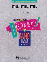 Still, Still, Still arranged by Johnnie Vinson. For Concert Band. Score and full set of parts.. Discovery Concert Band. Grade 1.5. Published by Hal Leonard (HL.8724988).

Holiday Selections – Grade 1

With its haunting melody and distinctive harmonies, this traditional holiday favorite adds a nice touch to any winter concert. Johnnie's well-crafted setting is very easy to learn yet effectively scored to sound great with small and inexperienced bands.
