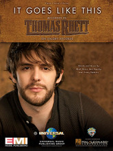 It Goes like This by Thomas Rhett. For Piano/Vocal/Guitar. Piano Vocal. 8 pages. Published by Hal Leonard.

This sheet music features an arrangement for piano and voice with guitar chord frames, with the melody presented in the right hand of the piano part as well as in the vocal line.