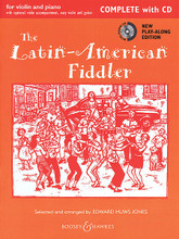 The Latin-American Fiddler - Complete (Violin and Piano). By Various. Arranged by Edward Huws Jones. For Piano, Violin (Violin). Boosey & Hawkes Chamber Music. Softcover with CD. Boosey & Hawkes #M060124006. Published by Boosey & Hawkes.

Edward Huws Jones' popular series of traditional fiddle repertoire, now available with expertly-recorded audio CD. Containing colorful instrumental backing tracks and full demonstrations, the new audio resource will aid and inspire your private practice and public performance alike. The violin edition includes an optional easy violin part and guitar chords, while the complete edition also includes both keyboard and violin accompaniments. Either format is highly flexible, which means the music can be played as solos, duets or trios as well as with larger ensembles.