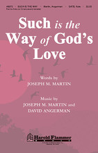 Such Is the Way of God's Love by David Angerman and Joseph M. Martin. For Choral (SATB). General, Weddings, St. Valentine's Day, Lent. Shawnee Press. Supports: John 4: 7-12, John 3:16, John 15:13. Sacred. 16 pages. Shawnee Press #A8872. Published by Shawnee Press.

Rising like a prayer, this attractive anthem will grace your services with a message of assurance and warmth. The simple, yet profound, moment of sharing is ideal for weddings or general use. “Fresh as the morning, new as the dawning, such is the way of God's love.” Not to be missed. Supports: John 4: 7-12, John 3:16.

Minimum order 6 copies.