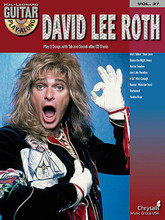 David Lee Roth (Guitar Play-Along Volume 27). By David Lee Roth. For Guitar. Guitar Play-Along. Play Along. Softcover with CD. Guitar tablature. 88 pages. Published by Hal Leonard.

The Guitar Play-Along Series will help you play your favorite songs quickly and easily! Just follow the tab, listen to the CD to hear how the guitar should sound, and then play along using the separate backing tracks. The melody and lyrics are also included in the book in case you want to sing, or to simply help you follow along. The audio CD is playable on any CD player. For PC and Mac computer users, the CD is enhanced so you can adjust the recording to any tempo without changing pitch!

Songs: Ain't Talkin' 'bout Love • Dance the Night Away • Hot for Teacher • Just like Paradise • A Lil' Ain't Enough • Runnin' with the Devil • Unchained • Yankee Rose.