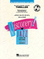 Thriller by Rod Temperton. Arranged by Paul Murtha. For Jazz Ensemble (Score & Parts). Discovery Jazz. Grade 1-2. Book with CD. Published by Hal Leonard (HL.7470713).

Featuring one of the great bass lines of the rock era, Michael Jackson's “Thriller” became a musical icon of the '80s. And it still works today in this powerful and easy arrangement by Paul Murtha. (Includes full performance CD).