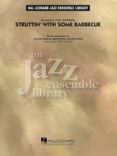 Struttin' with Some Barbecue by Louis Armstrong. By Don Raye and Lillian Hardin Armstrong. Arranged by Mike Tomaro. For Jazz Ensemble (Score & Parts). Jazz Ensemble Library. Grade 4. Score and parts. Published by Hal Leonard.

Every aspiring jazz musician needs to be aware of Louis Armstrong and how he influenced American jazz styles. Here is a solid, swinging arrangement for the entire ensemble on one of the tunes he is most identified with.