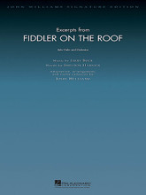 Excerpts from Fiddler on the Roof (Violin and Full Orchestra). By Jerry Bock and Sheldon Harnick. Arranged by John Williams. For Violin, Full Orchestra. John Williams Signature Orchestra. Published by Hal Leonard.