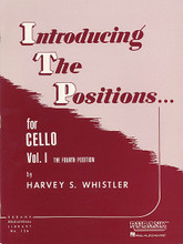 Cello And String Bass Introducing Positions - Volume 1 (Fourth Position) (Volume 1 - Fourth Position). For Cello, Orchestra. String Method. 48 pages. Hal Leonard #RUBL126. Published by Hal Leonard.

Introducing The Positions For Cello, Volume I (4th Position) (Whistler).