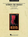 Summon the Heroes by John Williams. Arranged by Calvin Custer. For Orchestra (Score & Parts). HL Full Orchestra. Grade 3-4. Published by Hal Leonard.