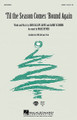 'Til the Season Comes 'Round Again arranged by Mark A. Brymer. For Choral (SATB). Secular Christmas Choral. 12 pages. Published by Hal Leonard.

Originally recorded by Kenny Rogers and recently covered by Reba McEntire, Amy Grant and Vince Gill, this heartfelt wish to cherish the special times during the season makes a perfect way to close any holiday program. And we'll all join hands and remember this moment, 'til the season comes 'round again. Performance Time: Approx. 3:00. Available separately: SATB, SAB, 2-Part and ShowTrax CD.

Minimum order 6 copies.