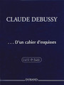 ...D'un cahier d'esquisses (Piano Solo). By Claude Debussy (1862-1918). Edited by Claude Helffer and Roy Howat. For piano. Editions Durand. SMP Level 10 (Advanced). Softcover. 12 pages. Editions Durand #DD15728. Published by Editions Durand.

Extracted from the critical edition edited by Roy Howat.

About SMP Level 10 (Advanced) 

Very advanced level, very difficult note reading, frequent time signature changes, virtuosic level technical facility needed.