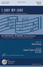 I Love My Love by David Dickau. For Choral, Clarinet (SATB). Walton Choral. 16 pages. Walton Music #WJMS1095. Published by Walton Music.

Joyful and sprightly, this features a gracious text by Coleridge which is appropriate for Valentine's Day or spring concerts. The musical interplay of the piano, vocal lines and marvelous clarinet part would require some work to master, but are well worth it. An exquisite concert gem! (Clarinet part included) Duration: ca. 2:45.

Minimum order 6 copies.