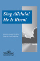 Sing Alleluia! He Is Risen! by David Angerman and Joseph M. Martin. For Choral (SATB). Shawnee Press. Choral, Bass/Percussion, Tracks, Easter and Sacred. 8 pages. Shawnee Press #A7182. Published by Shawnee Press.

Minimum order 6 copies.