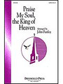 Praise My Soul, The King of Heaven by Henry F. Lyte and Mark Andrews. Arranged by John Purifoy. For Choral (SATB). Brookfield Choral Series. Sacred. 12 pages. Published by Brookfield Press.

This traditional hymn is given new life with an excellent arrangement from John Purifoy. Add a brass quartet for a powerful anthem of celebration and praise! Available: SATB, Instrumental Pak.

Minimum order 6 copies.