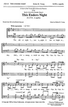 This Enders Night by Robert H. Young (1923-). For Choral (SATB). Gentry Publications. Sacred. 4 pages. Fred Bock Music Company #JG2112. Published by Fred Bock Music Company.

Minimum order 6 copies.