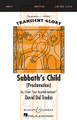 Sabbath's Child (Proclamation) (No. 1 from Four Heartfelt Anthems Transient Glory Series). By David Del Tredici (1937-). For Choral, Chorus (SSA Div A Cappella). Transient Glory. 8 pages. Boosey & Hawkes #M051474332. Published by Boosey & Hawkes.

Duration: ca. 2:10.

Minimum order 6 copies.