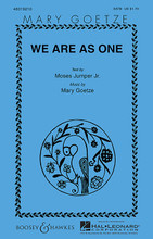 We Are as One by Mary Goetze. SATB. BH Secular Choral. 16 pages. Published by Boosey & Hawkes.

This evocative setting reflects the relationship Native Americans have with the earth, animals and nature.

Minimum order 6 copies.