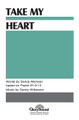 Take My Heart by Sandra Lyle Atkinson and Sandy Wilkinson. For Choral (SATB). Shawnee Press. Choral, Incorporating Hymn Tunes, Lent, Holy Week, Dedication/Committment, Evangelism, Missions, General Use and Sacred. 8 pages. Shawnee Press #A7376. Published by Shawnee Press.

Minimum order 6 copies.