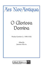 O Gloriosa Domina by Nicolas Gombert (1490-1556). Edited by Jameson Marvin. For Choral (TTBB A Cappella). Mark Foster. 12 pages. Shawnee Press #MF1000. Published by Shawnee Press.

Latin Text.

Minimum order 6 copies.