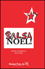 Salsa Noel by Jerry Estes. For Choral (2-part (any combination) (with Descant)). Shawnee Press. Choral, Christmas Music. 12 pages. Shawnee Press #D0555. Published by Shawnee Press.

Minimum order 6 copies.