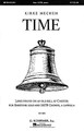 Time (SSAATTBB a cappella). By Kirke Mechem (1925-). For Choral (SATB DV A Cappella). Choral. 16 pages. G. Schirmer #ED4083. Published by G. Schirmer.

With Baritone Solo.

Minimum order 6 copies.