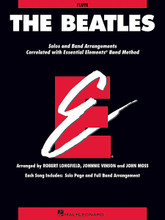 The Beatles (Essential Elements for Band Correlated Collections Flute). By The Beatles. Arranged by John Moss, Johnnie Vinson, and Robert Longfield. For Flute (Flute). Essential Elements Band Folios. Grade 1.5. Softcover. Published by Hal Leonard.

Includes: And I Love Her • Eleanor Rigby • Get Back • A Hard Day's Night • Here, There and Everywhere • Hey Jude • I Want to Hold Your Hand • Lady Madonna • Ticket to Ride • Twist and Shout • Yesterday.