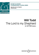 The Lord Is My Shepherd (SATTBB and Piano). By Will Todd. For Choral (SATTBB). Boosey & Hawkes Sacred Choral. Softcover. 16 pages. Boosey & Hawkes #M060124495. Published by Boosey & Hawkes.

This setting was written as the 4th movement of Todd's 2009 Te Deum which was commissioned by the Vivace Chorus. Todd's jazz background is evident in this approachable but effective setting of the famous psalm text.