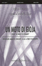 Un Moto di Gioja ((from Le Nozze di Figaro) CME Opera Workshop). By Wolfgang Amadeus Mozart (1756-1791). Edited by Emily Ellsworth. For Choral, Chorus, Piano (UNIS). Opera Workshop. Softcover. 8 pages. Boosey & Hawkes #M051473649. Published by Boosey & Hawkes.

Key of G.

Minimum order 6 copies.