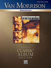 Van Morrison - Moondance by Van Morrison. For Piano/Vocal/Guitar. Artist/Personality; Personality Book; Piano/Vocal/Chords. Piano/Vocal/Guitar Artist Songbook. Softcover. 52 pages. Alfred Music #28212. Published by Alfred Music.

Piano/vocal/guitar arrangements for one of the most critically acclaimed albums of all time. Includes: And It Stoned Me • Moondance • Crazy Love • Caravan • Into the Mystic • Glad Tidings • and more.