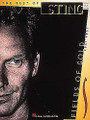 Fields of Gold: The Best of Sting 1984-1994 by Sting. For Guitar, Piano/Keyboard, Vocal. Piano/Vocal/Guitar Artist Songbook. Pop Rock and Adult Contemporary. Difficulty: medium. Songbook. Vocal melody, piano accompaniment, lyrics, chord names and guitar chord diagrams. 94 pages. Published by Hal Leonard.

The Best of Sting 1984-1994 Matching folio to his greatest hits album featuring 14 songs: Fortress Around Your Heart * If I Ever Lose My Faith In You * We'll Be Together * When We Dance * and more.