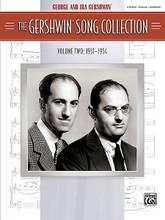 The Gershwin Song Collection Volume 2 (1931-1954) by George Gershwin (1898-1937) and Ira Gershwin. For Piano/Vocal/Guitar. Artist/Personality; Masterworks; Personality Book; Piano/Vocal/Chords. MIXED. 20th Century; Broadway; Masterwork Arrangement. Softcover. 260 pages. Alfred Music #31890. Published by Alfred Music.

This is the second book of a two-volume series presenting highlights from the careers of George and Ira Gershwin. Volume two documents 50 songs from shows such as Porgy & Bess and Hollywood films like Shall We Dance. Included are a song-by-song essay, rare images of original sheet music, and family photos. Titles: A Foggy Day • Blah, Blah, Blah • Changing My Tune • Fun to Be Fooled • Gotta Have Me Go with You • I Got Plenty O' Nuttin' • Isn't It a Pity • Just Another Rhumba • Let's Call the Whole Thing Off • My Ship • Nice Work If You Can Get It • Of Thee I Sing (Baby)! • Shall We Dance • Summertime • They All Laughed • They Can't Take That Away from Me • Things Are Looking Up • Wintergreen for President • You've Got What Gets Me • and many more.