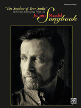 Johnny Mandel Songbook by Johnny Mandel. For Piano/Vocal/Guitar. Artist/Personality; Personality Book; Piano/Vocal/Chords. Piano/Vocal/Guitar Artist Songbook. Softcover. 108 pages. Alfred Music #PFM0503. Published by Alfred Music.

Titles include: All I Want for Christmas Is You (A Christmas Love Song) * Cinnamon and Clove * Close Enough for Love * Don't Look Back * El Cajon * Emily * I Never Told You * I Won't Believe My Eyes * I've Been Around * Little Did I Dream * Living Without You * Quietly There * The Shadow of Your Smile * The Shining Sea * Solitary Moon * Song from M*A*S*H (Suicide Is Painless) * Take Me Home * A Time for Love * Unless It's You * Where Do You Start? * You Are There.