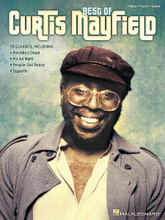 Best of Curtis Mayfield by Curtis Mayfield. For Piano/Vocal/Guitar. Piano/Vocal/Guitar Artist Songbook. Softcover. 96 pages. Published by Hal Leonard.

Curtis Mayfield was inducted into the Rock and Roll Hall of Fame as a member of The Impressions and as a solo artist. He's also a winner of both the Grammy Legend Award and the Grammy Lifetime Achievement Award. We proudly present 15 classics from this soul/funk/R&B legend: Freddie's Dead • Get Down • Ghetto Child (Little Child Runnin' Wild) • Gypsy Woman • Hooked on Your Love • It's All Right • Keep on Pushing • Kung Fu • The Makings of You • Move On Up • People Get Ready • Pusher Man • Something He Can Feel • Superfly • We're a Winner.