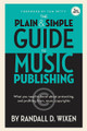 The Plain and Simple Guide to Music Publishing, 3rd Edition book. Hardcover. 180 pages. Published by Hal Leonard.

Since the publication of the first edition in 2005, The Plain and Simple Guide to Music Publishing has emerged as the premier guide to the subject. With sufficient depth to be used as a text at major college music industry programs including UCLA, NYU and Northeastern, the book also remains simple and clear enough for the lay songwriter to gain a crucial understanding of musical copyrights and licensing basics. To wit, the second edition garnered 33 customer reviews on Amazon.com, with a rating of 4.8 out of 5 possible stars. In this expanded and updated third edition, with a foreword by Tom Petty, the author adds greater depth to such increasingly important topics as the rapidly shifting industry paradigms, the growing importance of streaming and subscription models, a discussion of new compulsory license media, the impact of copyright terminations and reversions, updated advice on current license prices, as well as all the basics of copyright and rights management.